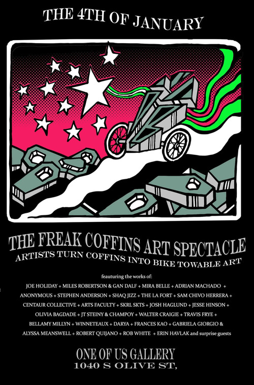 The 4th of January The Freak Coffins Art Spectacle Artists Turn Coffins Into Bike Towable Art One Of Us Gallery 1040 S Olive St